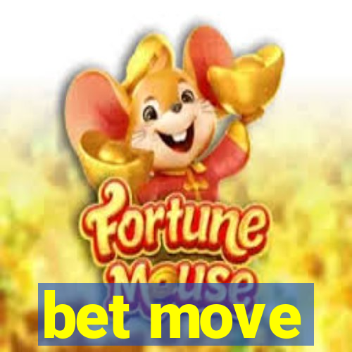 bet move